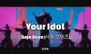 Your Idol (너의 아이돌) MV (KPOP DEMON HUNTERS)